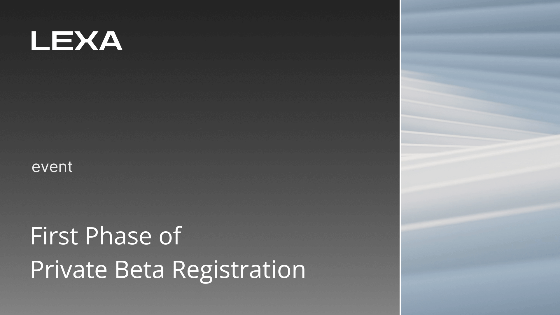 LEXA's First Phase of Private Beta is Now Opened